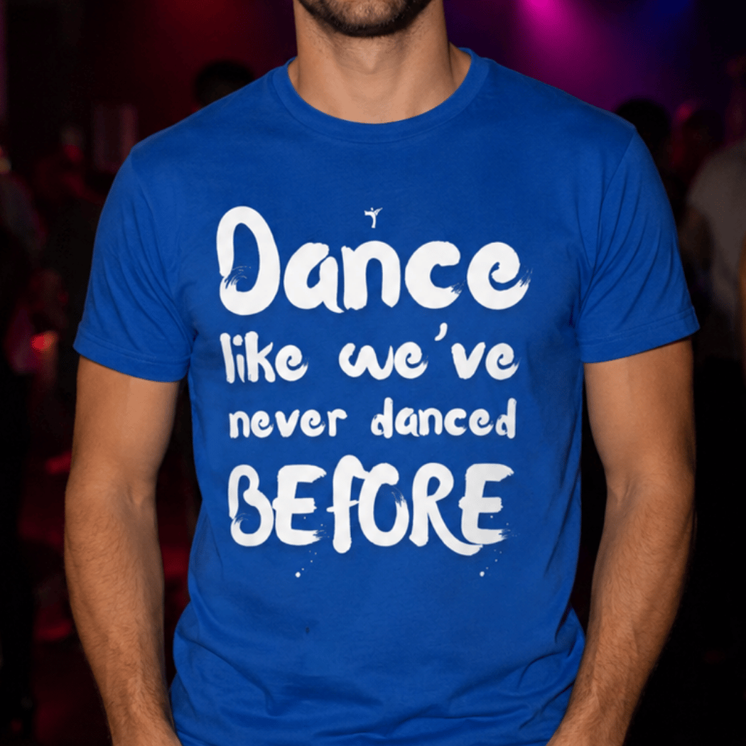 Like we've never danced before