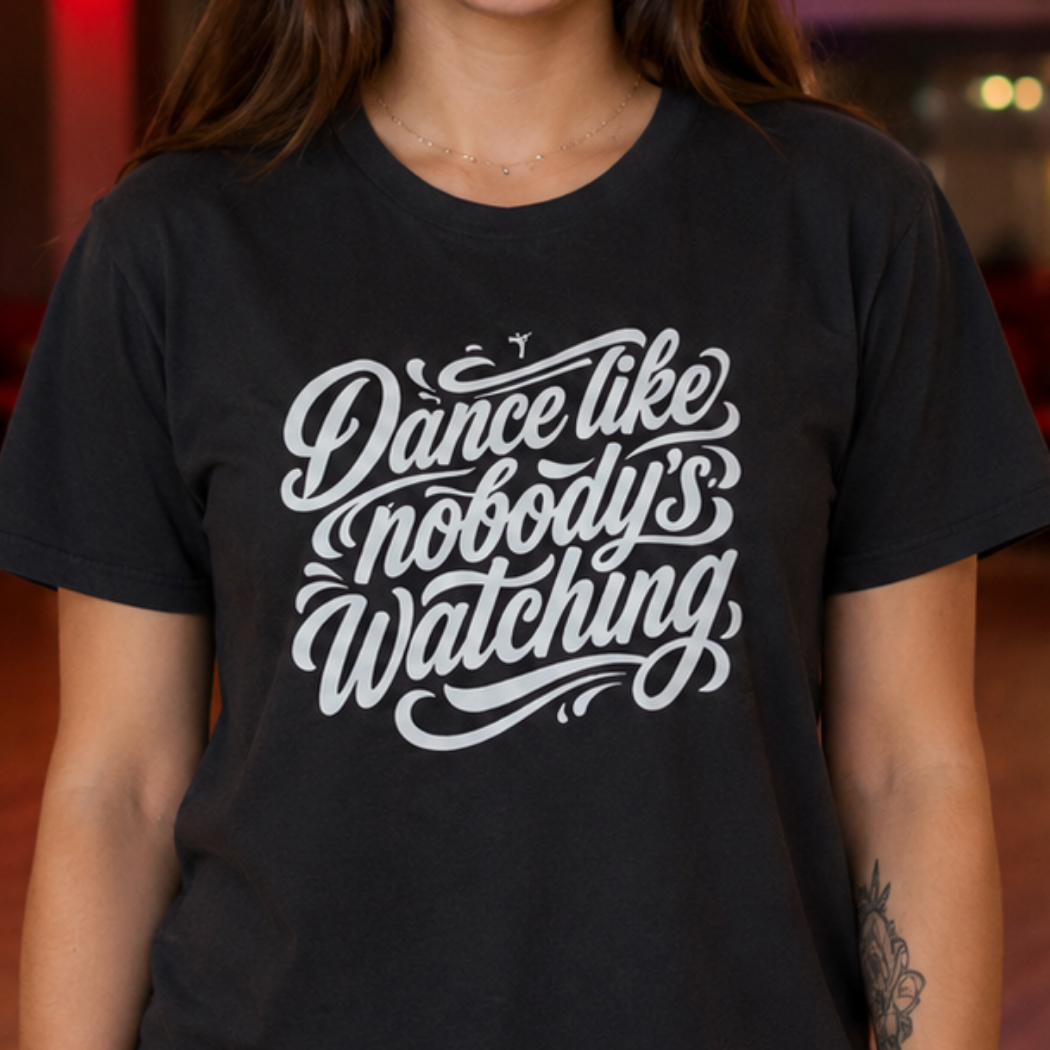 Dance like nobody's watching