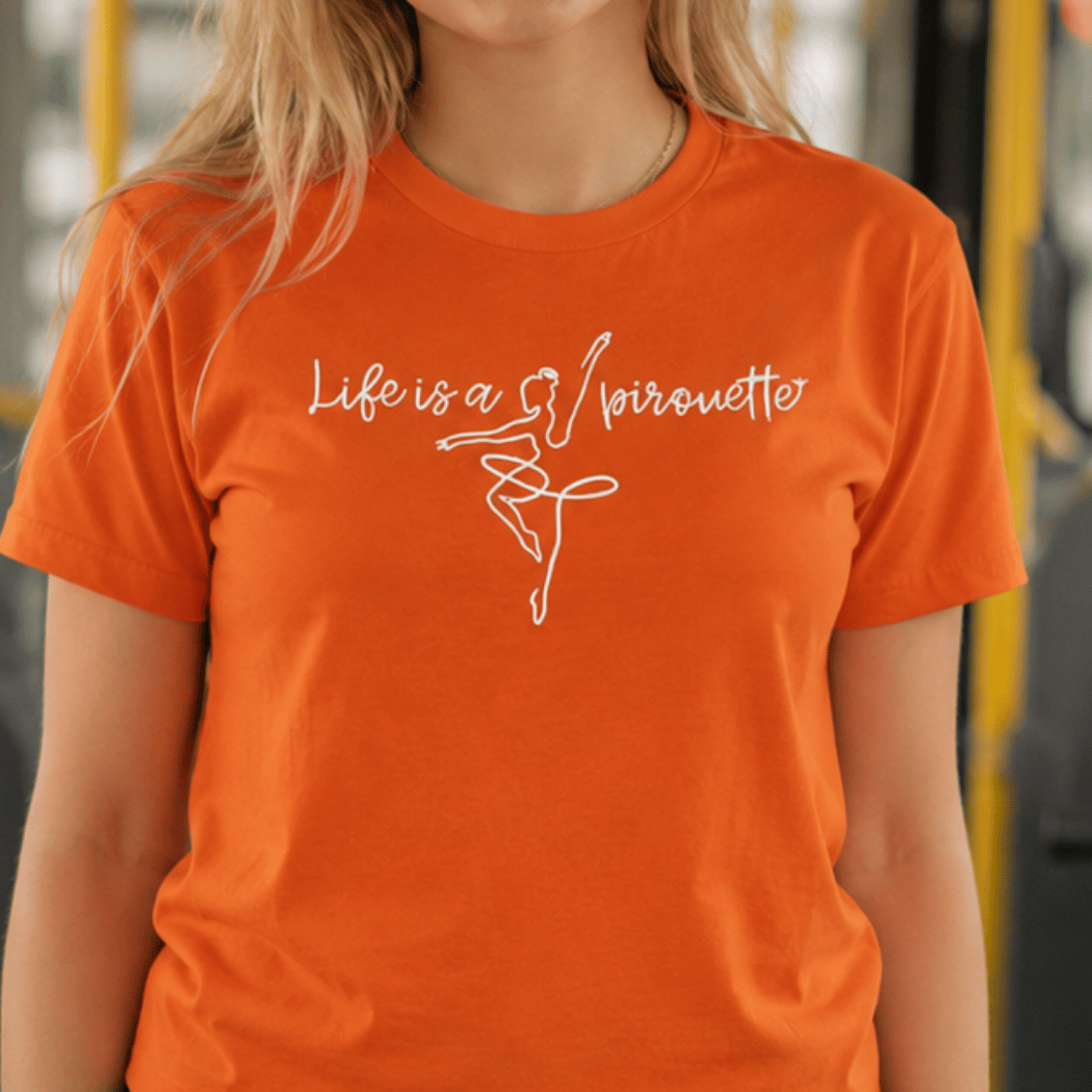 Life is a pirouette
