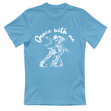 T-Shirt Unisex Dance with me