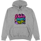 Felpa Unisex con Cappuccio Dance changed my life