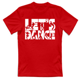 T-Shirt Unisex Lets Dance