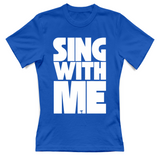 T-Shirt Donna sing with me