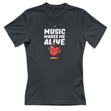 T-Shirt Donna Music makes me alive