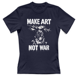 T-Shirt Donna Make art not war