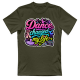 T-Shirt Unisex Dance changed my life