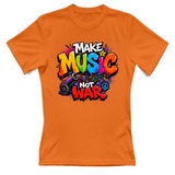 T-Shirt Donna Make music not war