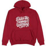 Felpa Unisex con Cappuccio dance lilke nobodys watching