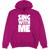 Felpa Unisex con Cappuccio sing with me
