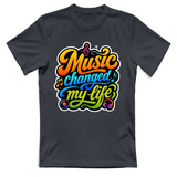 T-Shirt Unisex Music changed my life