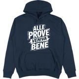 Felpa Unisex con Cappuccio alle prove veniva bene
