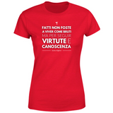 T-Shirt Donna Citazione Dante Alighieri