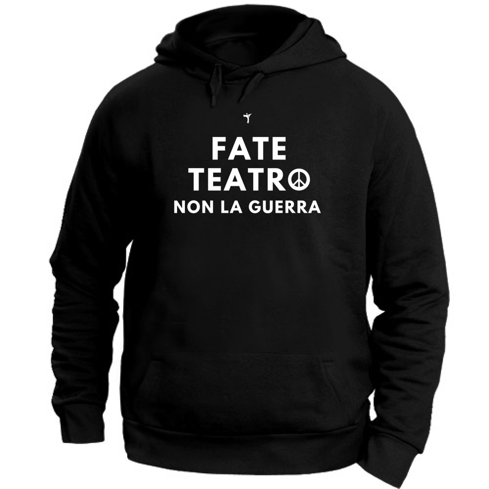 Felpa Unisex con Cappuccio Fate teatro non la guerra