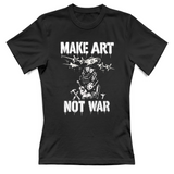 T-Shirt Donna Make art not war
