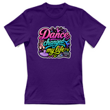 T-Shirt Donna Dance changed my life