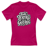 T-Shirt Donna Fate teatro non fate la guerra