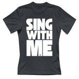 T-Shirt Donna sing with me