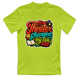 T-Shirt Donna Theater changed my life