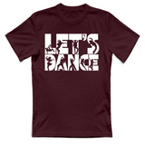 T-Shirt Unisex Lets Dance