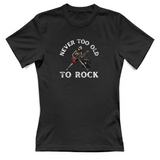 T-Shirt Donna Never too old to rock