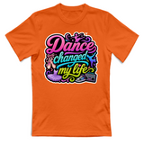 T-Shirt Unisex Dance changed my life