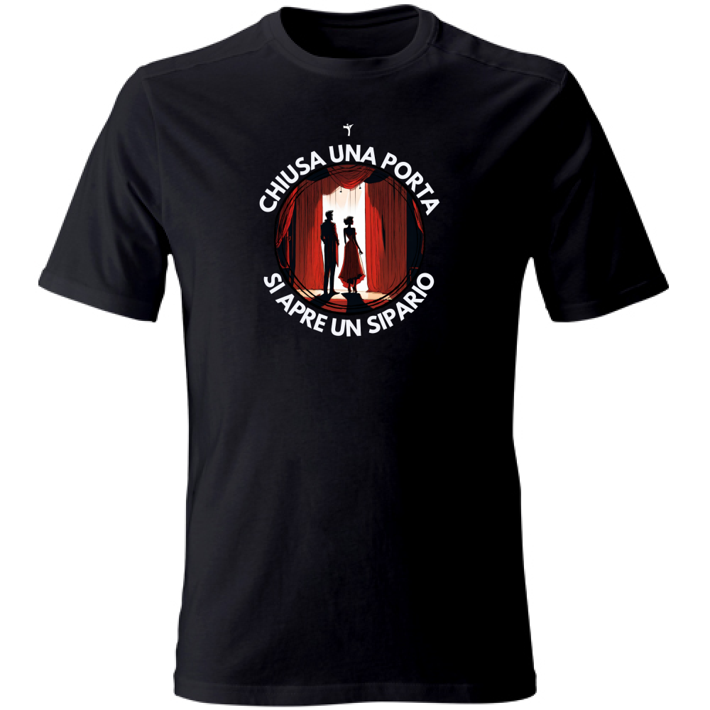 T-Shirt Unisex Chiusa una porta si apre un sipario