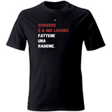 T-Shirt Unisex scrivere è il mio lavoro