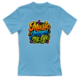 T-Shirt Donna Music changed my life