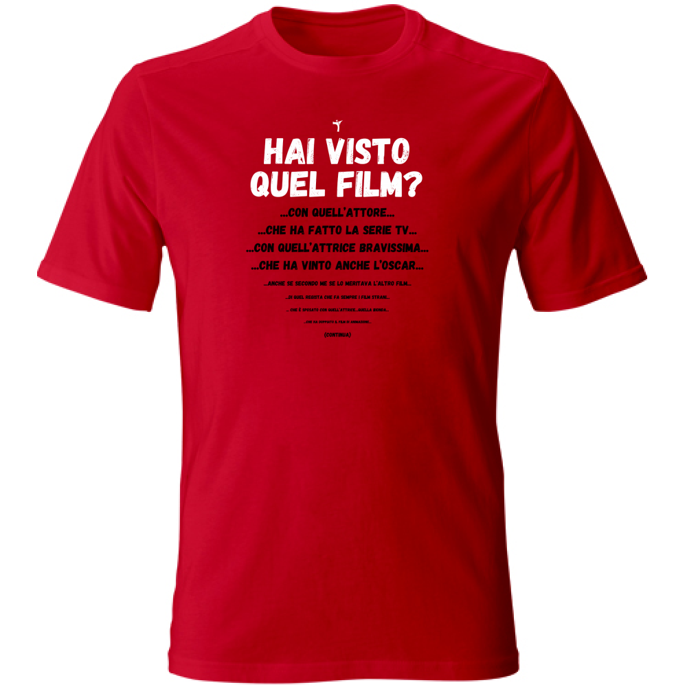 T-Shirt Unisex hai visto quel film