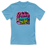 T-Shirt Donna Dance changed my life