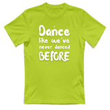 T-Shirt Donna Like weve never danced before