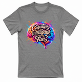 T-Shirt Unisex Creativity is intelligence having fun