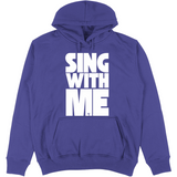 Felpa Unisex con Cappuccio sing with me
