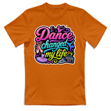 T-Shirt Unisex Dance changed my life