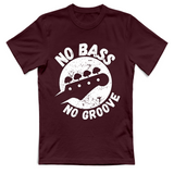 T-Shirt Unisex no bass no groove