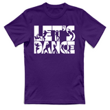 T-Shirt Unisex Lets Dance