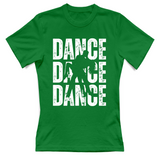 T-Shirt Donna Dance dance dance