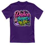 T-Shirt Unisex Dance changed my life