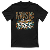 T-Shirt Unisex Music sets you free