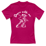 T-Shirt Donna Dance with me