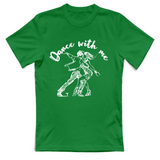T-Shirt Unisex Dance with me