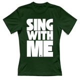 T-Shirt Donna sing with me