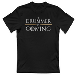 T-Shirt Unisex Drummer is coming