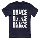 T-Shirt Unisex Dance dance dance