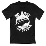 T-Shirt Unisex no bass no groove