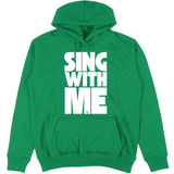 Felpa Unisex con Cappuccio sing with me