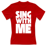 T-Shirt Donna sing with me