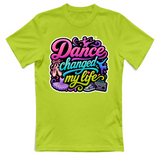 T-Shirt Unisex Dance changed my life