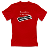 T-Shirt Donna Tranquilli ho un piano
