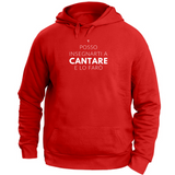 Felpa Unisex con Cappuccio Posso insegnarti a cantare